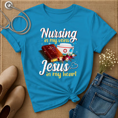 Nursing In My Veins T-Shirt