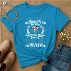 Once A Nurse T-Shirt