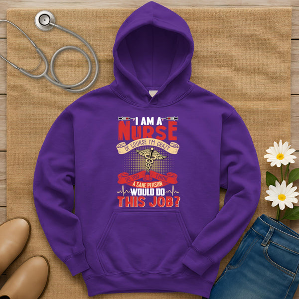 I Am A Nurse Hoodie