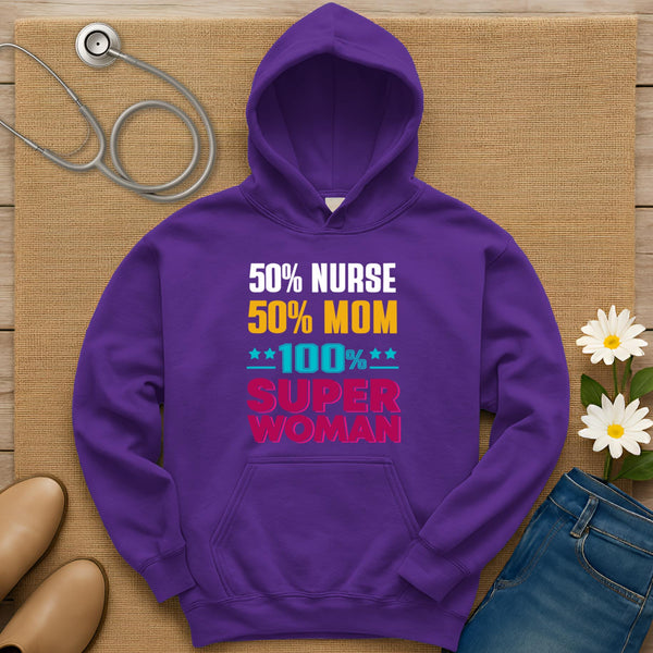 50% Nurse 50% Mom Hoodie
