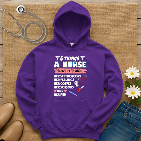 Five Things A Nurse Doesn't Play About Hoodie
