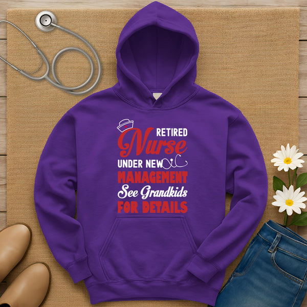 Retired Nurse Under New Management Hoodie
