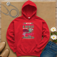 Never Underestimate A Nurse Hoodie
