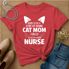 Born To Be A Stay At Home Cat Mom T-Shirt
