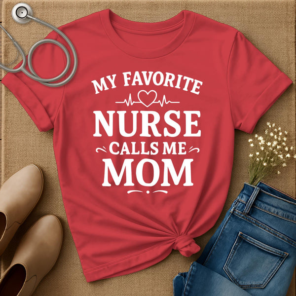 My Favorite Nurse T-Shirt