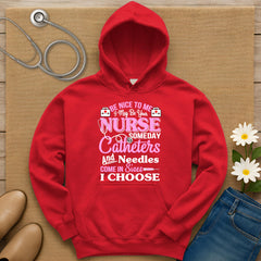 I May Be Your Nurse Hoodie