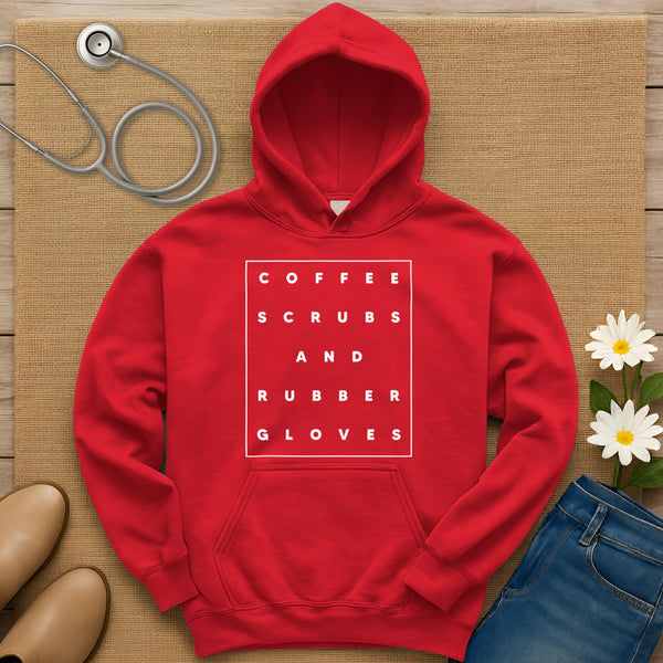 Coffee Scrubs And Rubber Gloves Hoodie