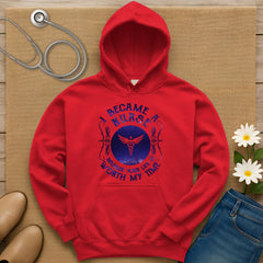 I Became A Nurse Hoodie