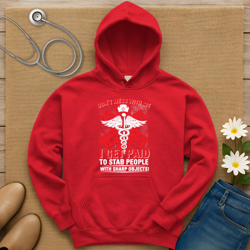 Don't Mess With Me Hoodie