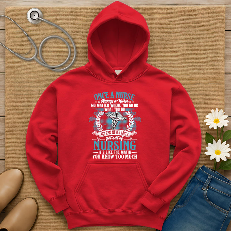 Once A Nurse Hoodie