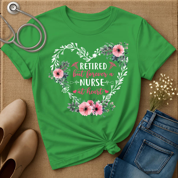 Forever A Nurse At Heart T-Shirt