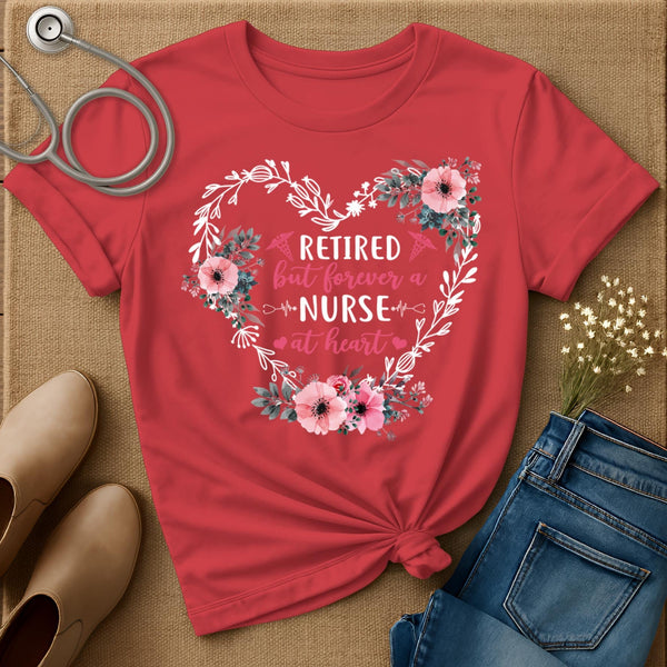 Forever A Nurse At Heart T-Shirt