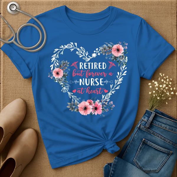 Forever A Nurse At Heart T-Shirt
