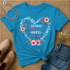 Forever A Nurse At Heart T-Shirt
