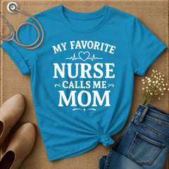 My Favorite Nurse T-Shirt