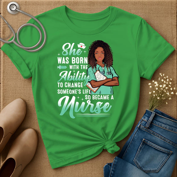She Was Born With The Ability T-Shirt