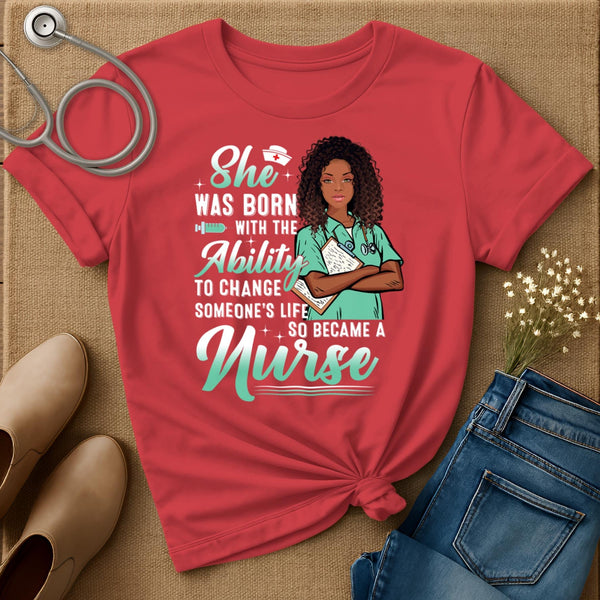 She Was Born With The Ability T-Shirt