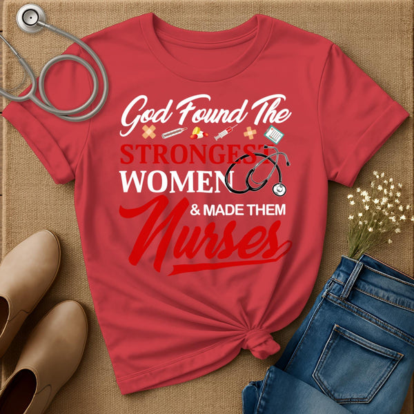 God Found The Strongest Women T-Shirt