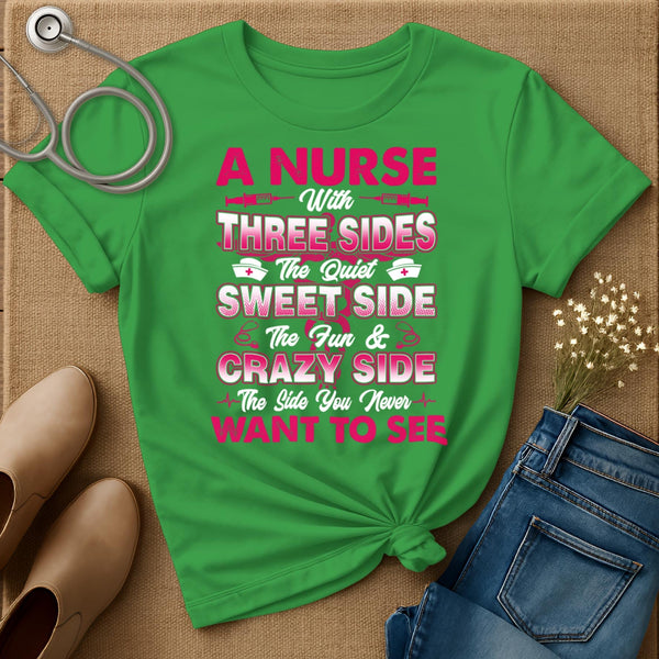 A Nurse With Three Sides T-Shirt