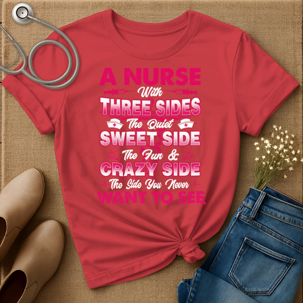 A Nurse With Three Sides T-Shirt