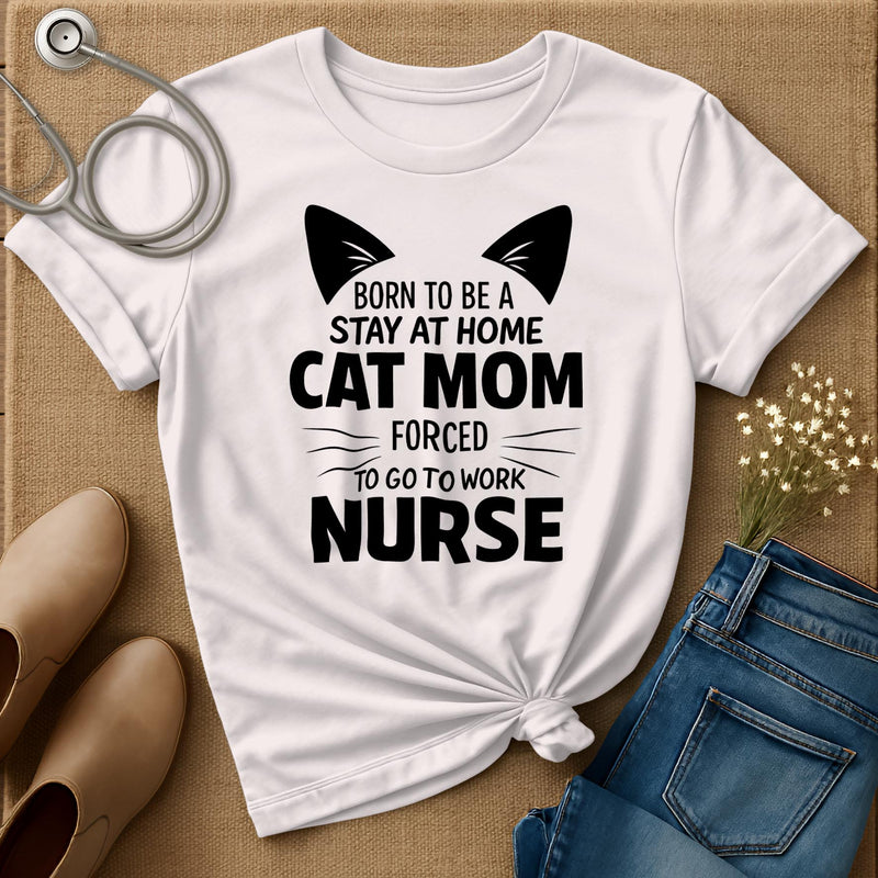 Born To Be A Stay At Home Cat Mom T-Shirt