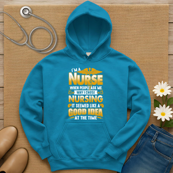 Good Idea At The Time Hoodie