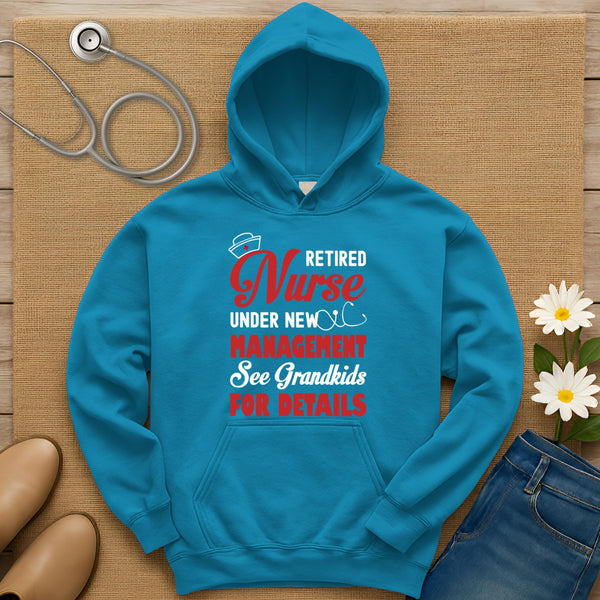 Retired Nurse Under New Management Hoodie