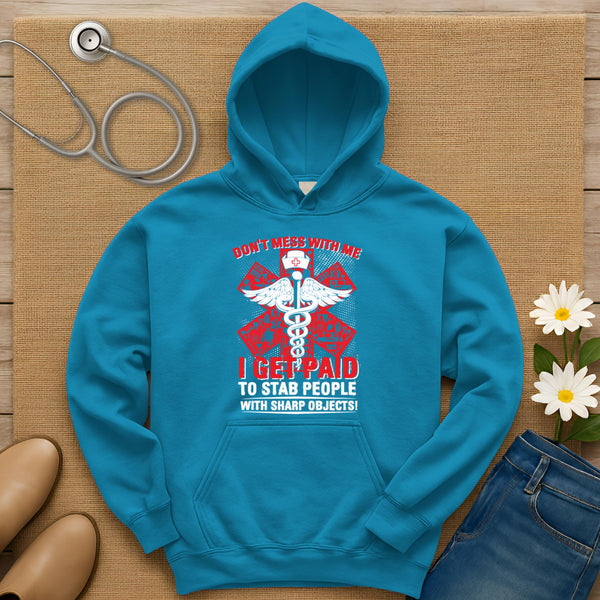 Don't Mess With Me Hoodie
