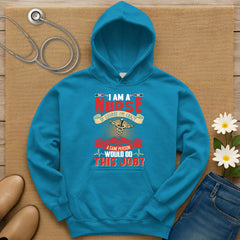 I Am A Nurse Hoodie