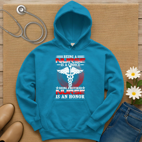 Being A Nurse Is A Choice Hoodie