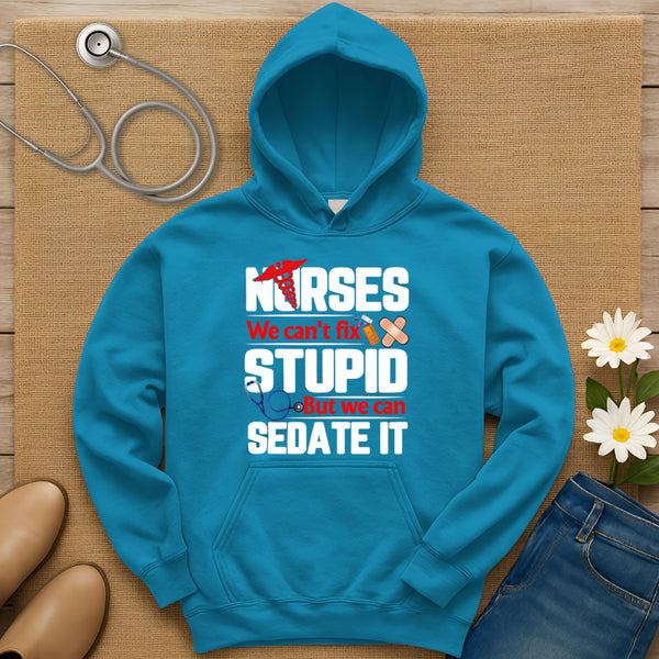 We Can't Fix Stupid Hoodie