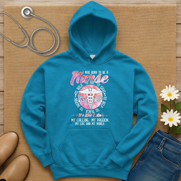 I Was Born To Be A Nurse Hoodie