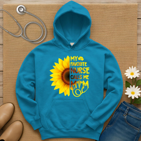 My Favorite Nurse Calls Me Mom Hoodie