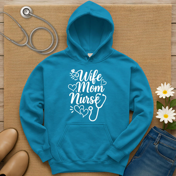 Wife Mom Nurse Hoodie