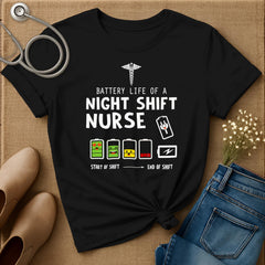 Battery Life Of A Night Shift T-Shirt