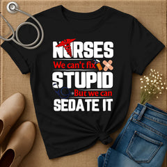 We Can't Fix Stupid T-Shirt