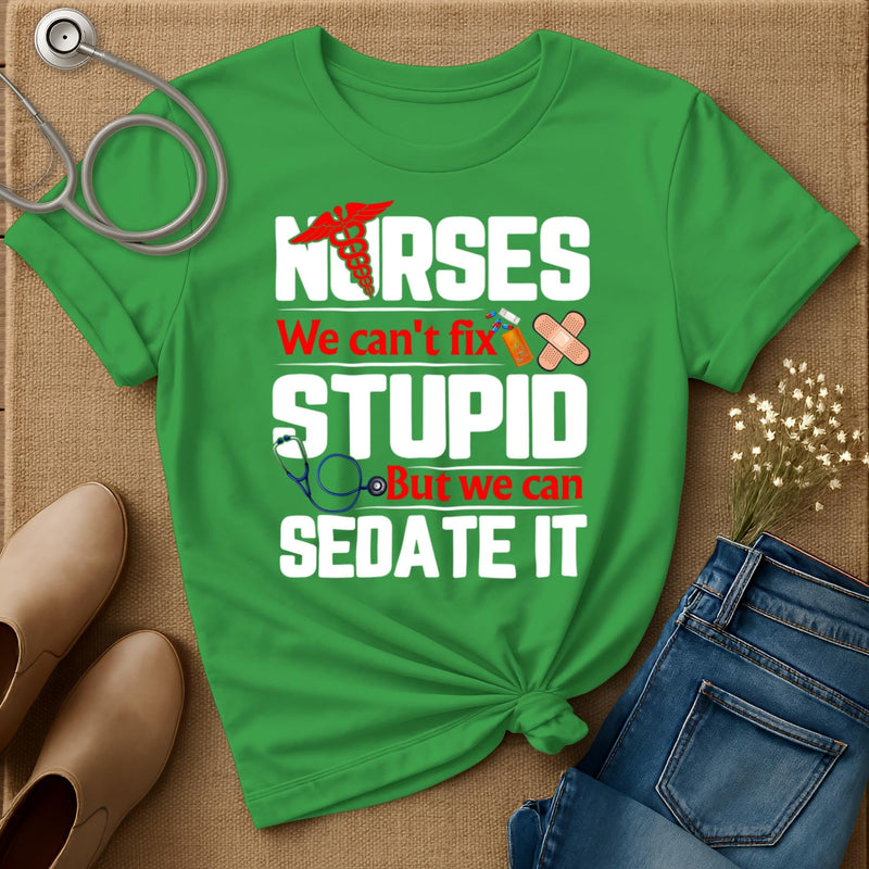 We Can't Fix Stupid T-Shirt