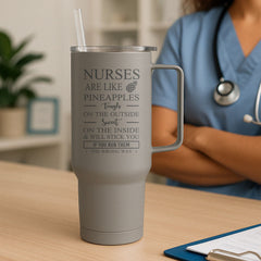 Nurses Are Like Pineapples Tumbler
