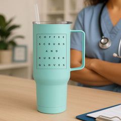 Coffee Scrubs And Rubber Gloves Tumbler