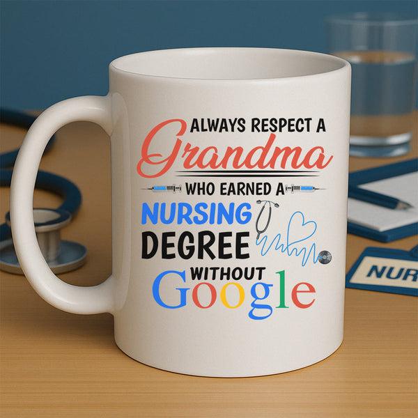 Always Respect A Grandma Mug