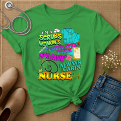 I'm A Scrubs Wearin's T-Shirt