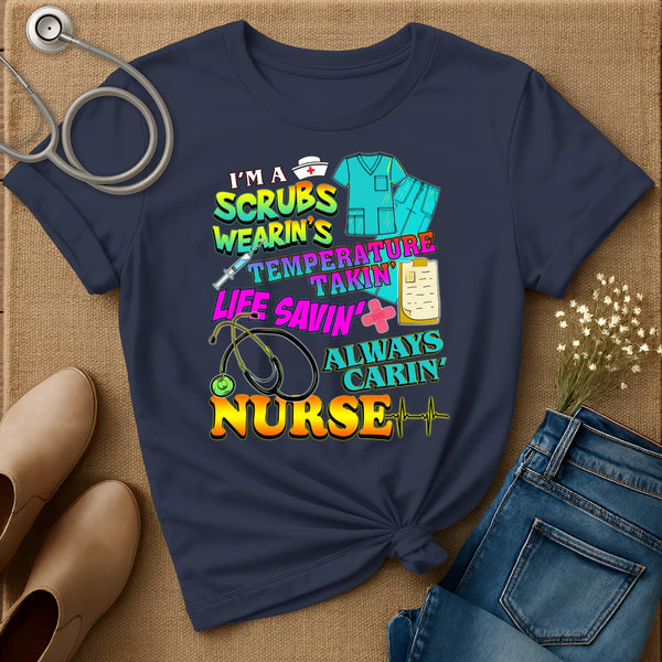 I'm A Scrubs Wearin's T-Shirt