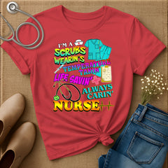 I'm A Scrubs Wearin's T-Shirt
