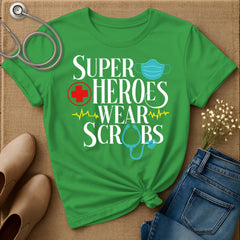 Superheroes Wear Scrubs T-Shirt