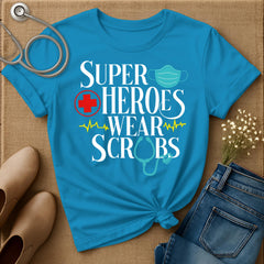 Superheroes Wear Scrubs T-Shirt