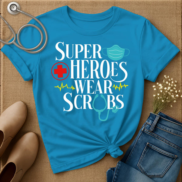 Superheroes Wear Scrubs T-Shirt