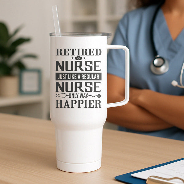 Retired Nurse Just Like A Regular Tumbler